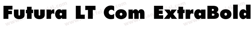 Futura LT Com ExtraBold字体转换